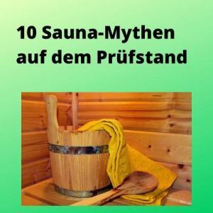 10 Sauna-Mythen auf dem Prüfstand